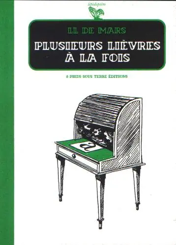 Plusieurs lièvres à la fois