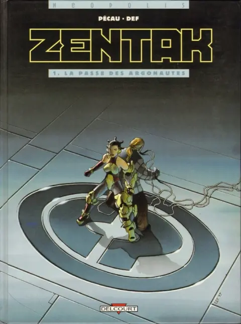 Zentak Tome 1 La passe des Argonautes
