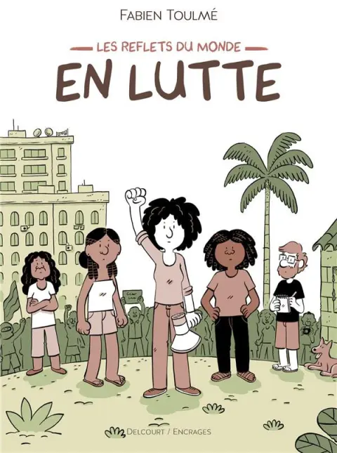 Les reflets du monde 1 En Luttte