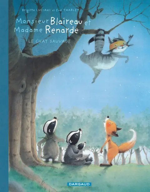 Monsieur Blaireau et Madame Renarde Tome 6 Le Chat Sauvage