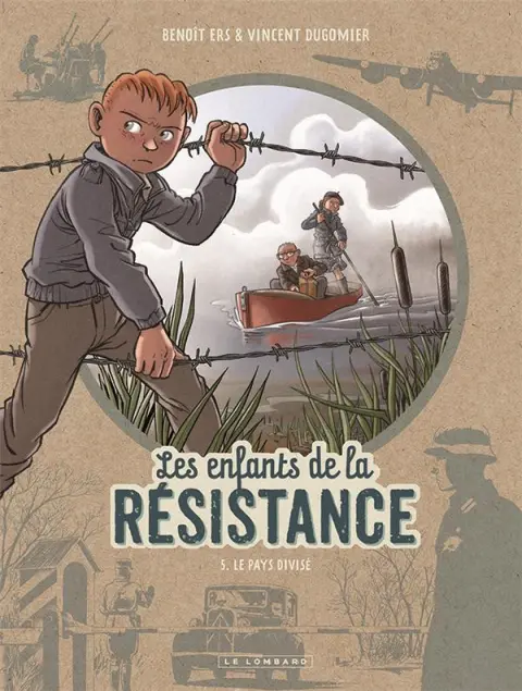 Les Enfants de la Résistance Tome 5 Le pays divisé