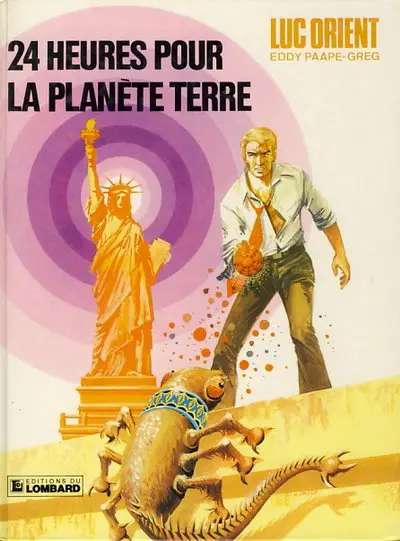 Couverture de l'album Luc Orient Tome 9 24 heures pour la planète terre