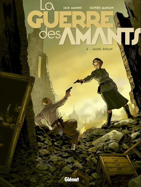 La Guerre des Amants Tome 3 Jaune Berlin