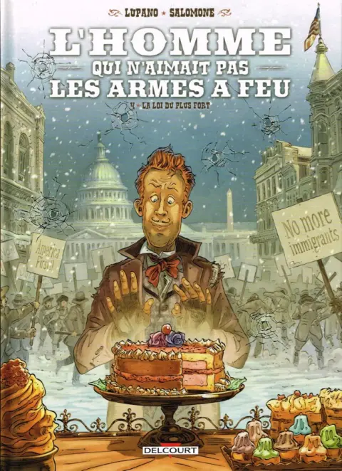L'Homme qui n'aimait pas les armes à feu Tome 4 La Loi du plus fort