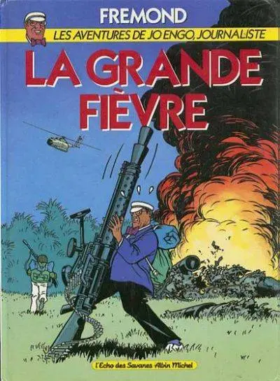 Les aventures de Jo Engo Tome 1 La Grande Fièvre