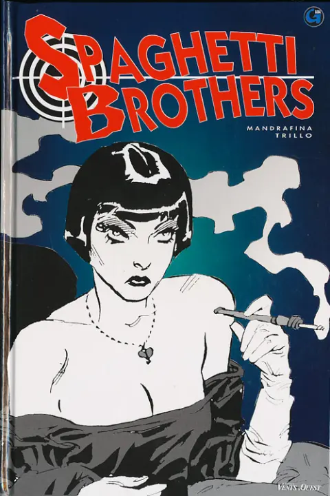 Spaghetti Brothers Version N&B Tome 3