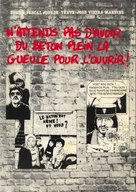 N'attends pas d'avoir du béton plein la gueule pour l'ouvrir !