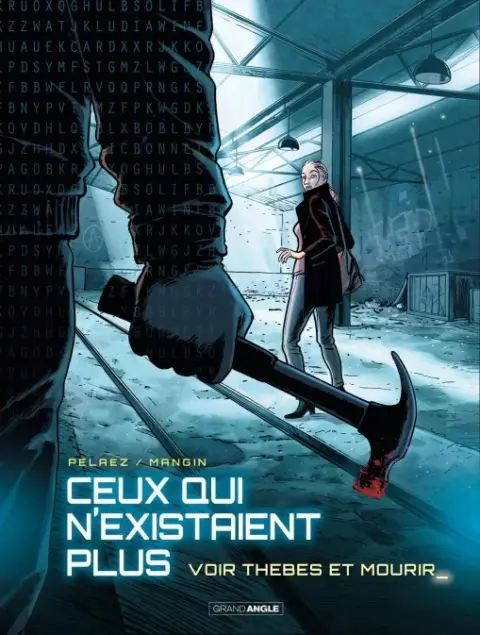 Ceux qui n'existaient plus 2 Voir Thèbes et mourir_