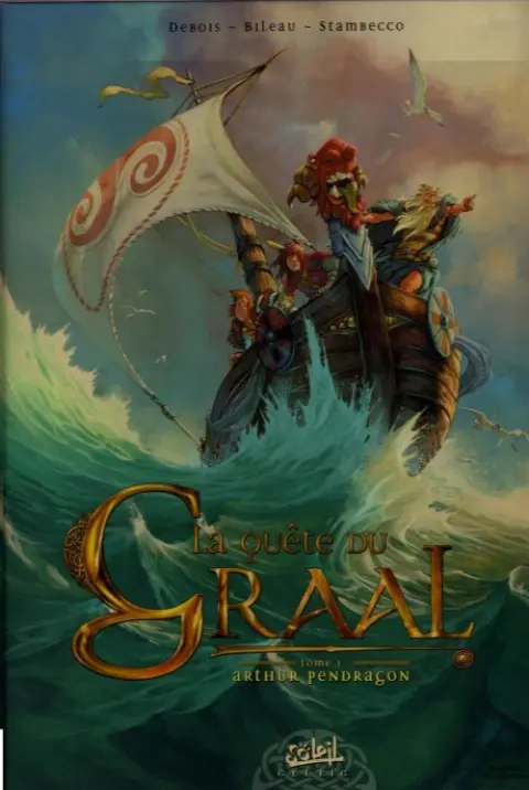 Couverture de l'album La Quête du Graal Tome 1 Arthur Pendragon