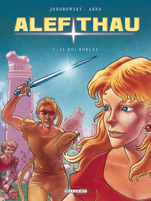 Les aventures d'Alef-Thau Tome 3 Le roi borgne