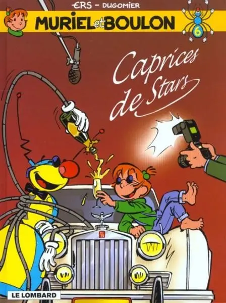 Muriel et Boulon Tome 6 Caprices de Stars