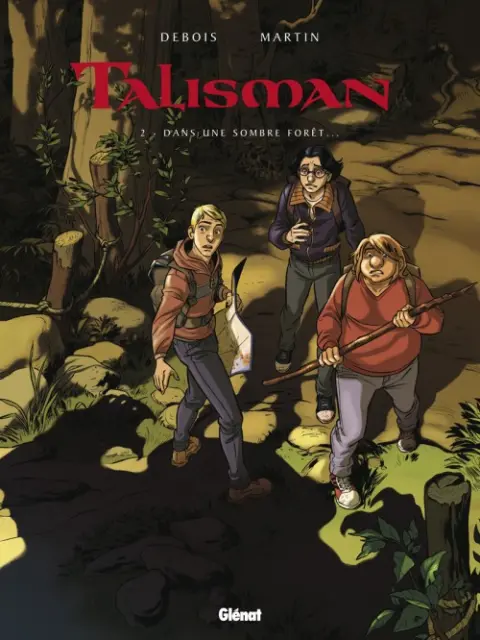 Talisman Tome 2 Dans une sombre forêt