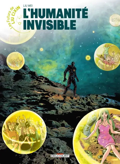 Les futurs de Liu Cixin Tome 13 L'humanité invisible