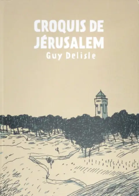 Chroniques de Jérusalem Croquis de Jérusalem