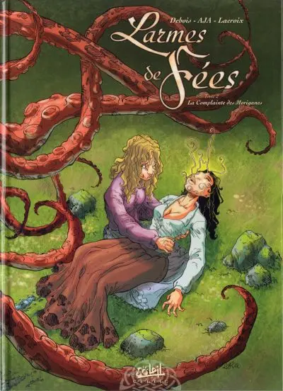 Larmes de Fées Tome 2 La Complainte des Moriganes