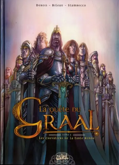 La Quête du Graal Tome 3 Les Chevaliers de la table Ronde