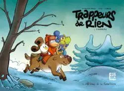 Trappeurs de rien Tome 1 Caribou