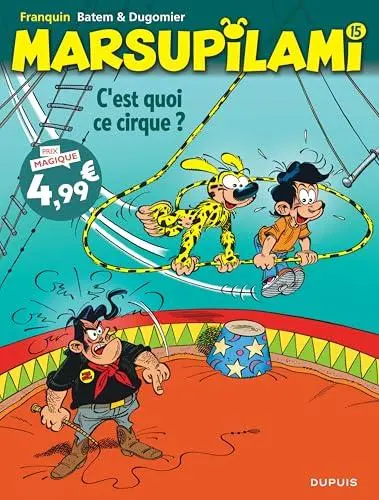 Marsupilami Tome 15 C'est quoi ce cirque ?