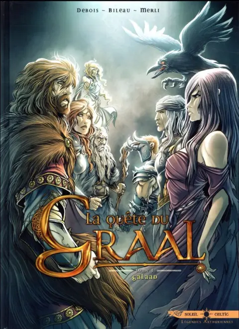 La Quête du Graal Tome 5 Galaad