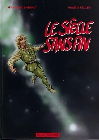 Le siècle sans fin