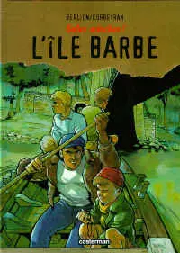 Sales mioches ! Tome 2 L'île barbe