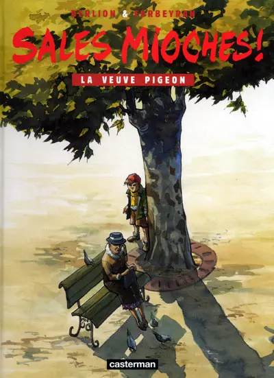 Sales mioches ! Tome 5 La veuve pigeon