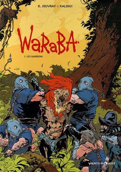 Waraba Tome 1 Les Gardiens