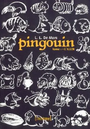 Pingouin Tome 1 L'aller