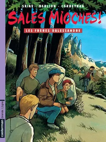 Sales mioches ! Tome 6 Les frères Dalessandre