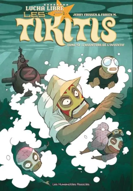 Les Tikitis Tome 2 L'aventure de l'inventif