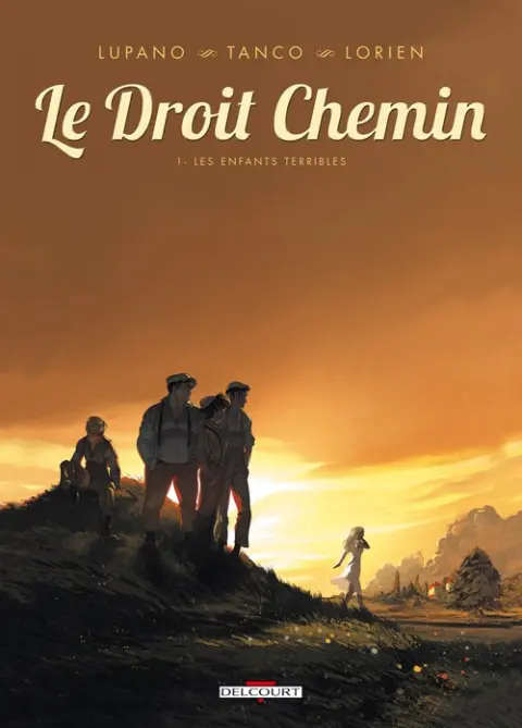 Le Droit chemin Tome 1 Les enfants terribles