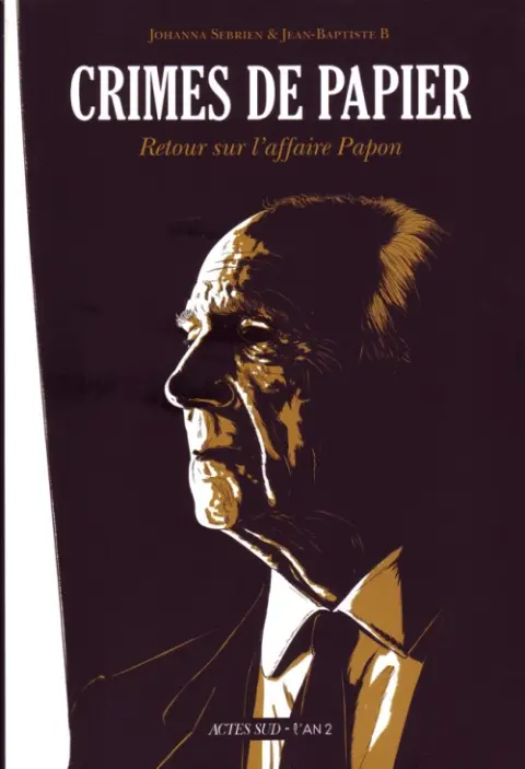 Crimes de papier Retour sur l'affaire Papon