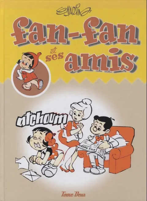 Fan-fan et ses amis Tome 2