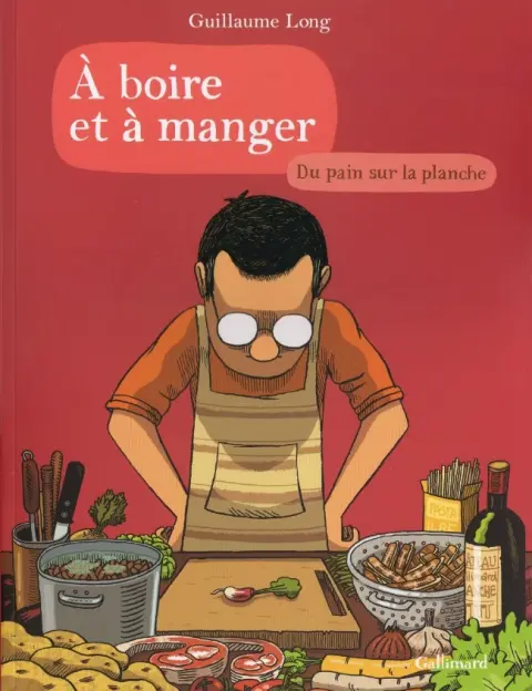 À boire et à manger Tome 3 Du pain sur la planche