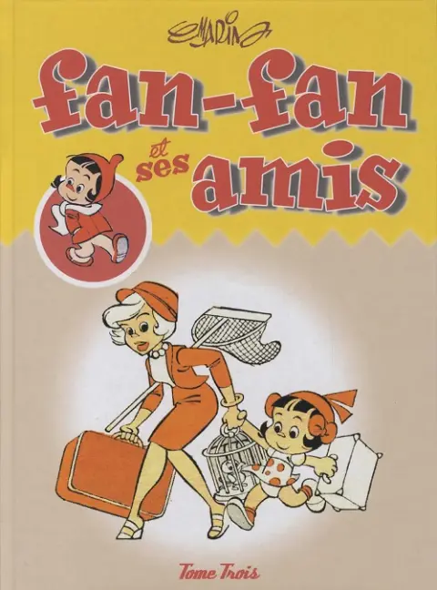Fan-fan et ses amis Tome 3