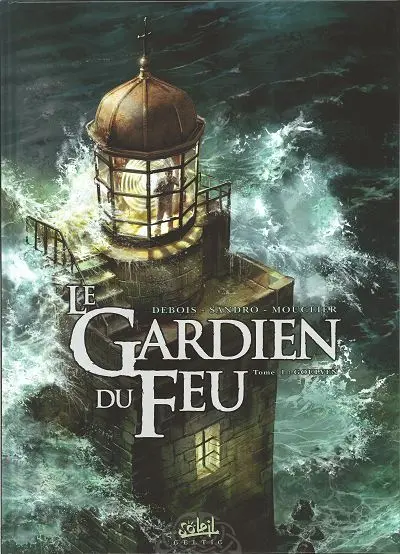 Le Gardien du Feu Tome 1 Goulven