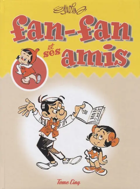 Fan-fan et ses amis Tome 5