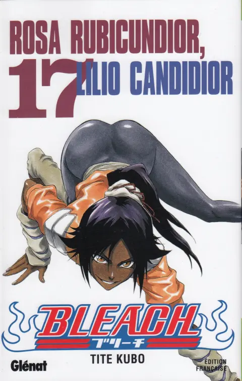 Couverture de l'album Bleach Tome 17 Rosa Rubicundior, Lilio Candidior