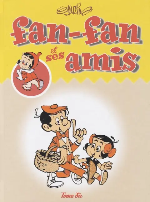 Fan-fan et ses amis Tome 6