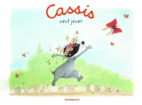 Cassis Tome 1 Cassis veut jouer