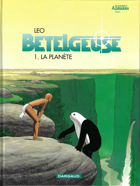 Couverture de l'album Bételgeuse Tome 1 La planète