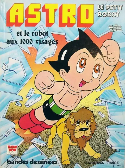 Astro le petit robot Astro et le robot aux 1000 visages