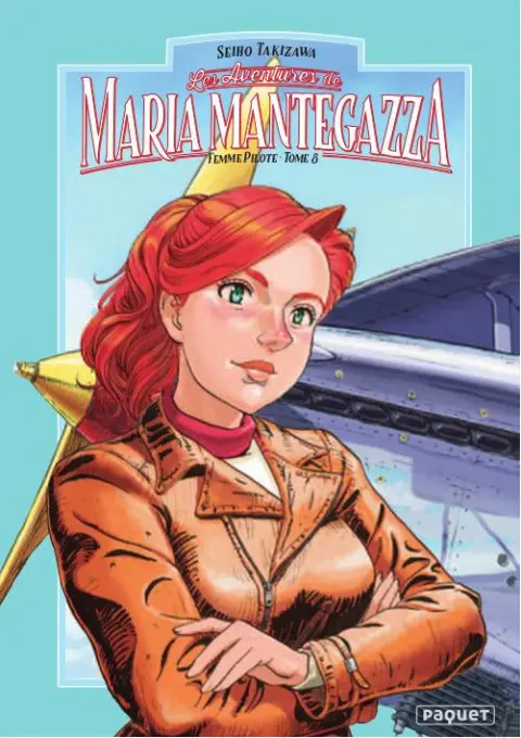 Maria Mantegazza, femme pilote Tome 8
