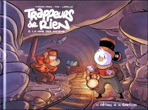 Trappeurs de rien Tome 5 La mine des anciens