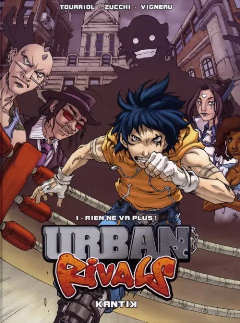 Urban Rivals Tome 1 Rien ne va plus !