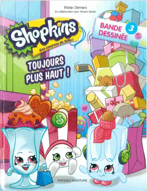 Shopkins - Des courses de folie ! Tome 3 Toujours plus haut !