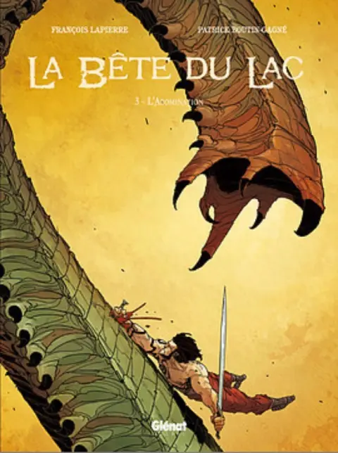 La Bête du Lac Tome 3 L'Abomination