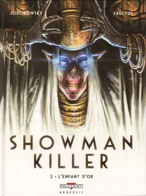 Showman Killer Tome 2 L'enfant d'or