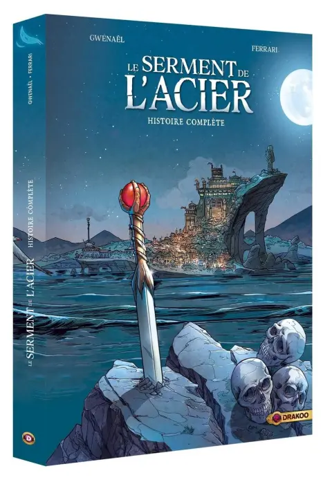 Le serment de l'acier Histoire complète