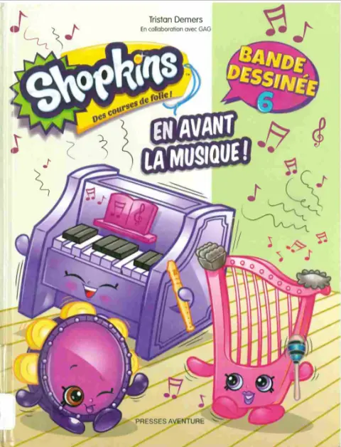 Shopkins - Des courses de folie ! Tome 6 En avant la musique !